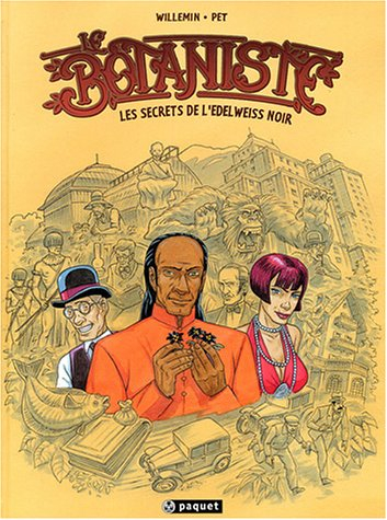 Le botaniste. Vol. 1. Les secrets de l'edelweiss noir