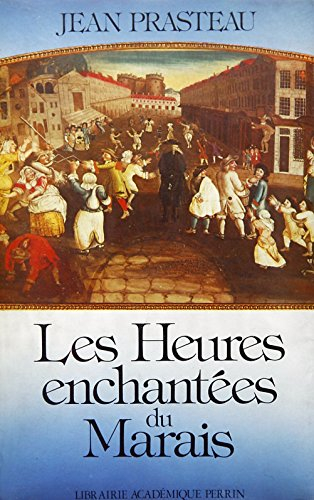 Les Heures enchantées du Marais