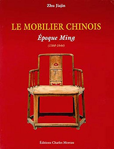 Mobilier chinois. Epoques Ming et Qing