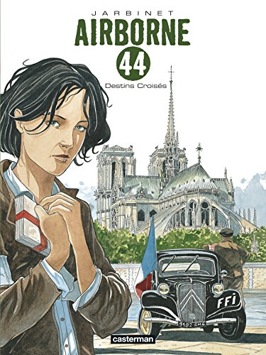 Airborne 44. Vol. 4. Destins croisés