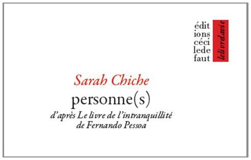 Personne(s) : d'après Le livre de l'intranquillité de Fernando Pessoa