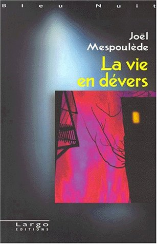 La vie en devers