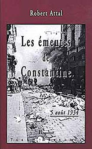 Les émeutes de Constantine : 5 août 1934