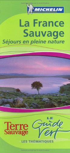 La France sauvage : séjours en pleine nature