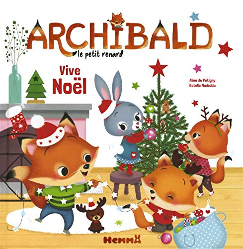 Archibald le petit renard. Vol. 4. Vive Noël