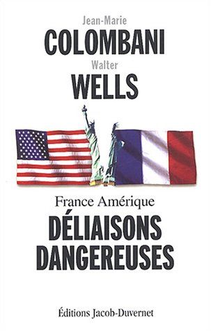 France Amérique : déliaisons dangereuses
