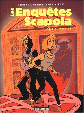 Les enquêtes Scapola. Vol. 3. La porte