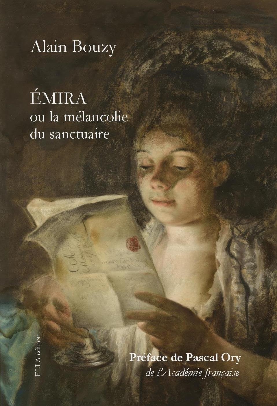 Emira, ou la mélancolie du sanctuaire: ou la mélancolie du sanctuaire