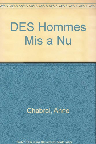 Des Hommes mis à nus