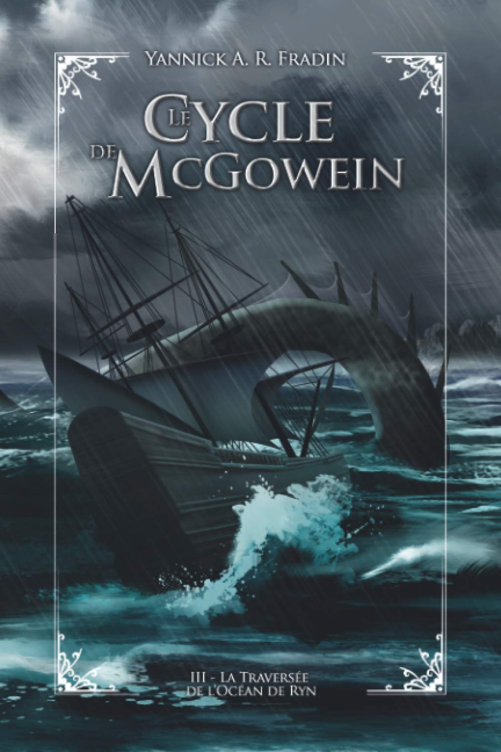 Le Cycle de McGowein: Livre 3 : La Traversée de l'Océan de Ryn
