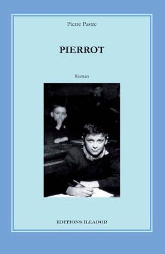 Pierrot : chronique d'une gentille racaille