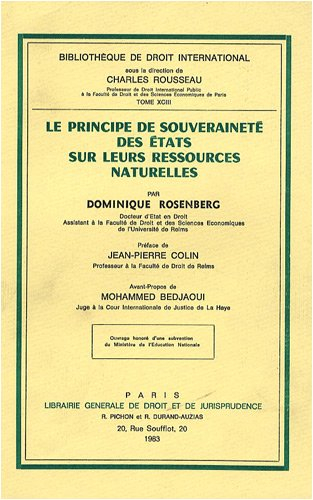Le Principe de souveraineté des Etats sur leurs ressources naturelles