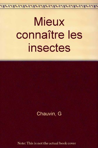 Mieux connaître les insectes