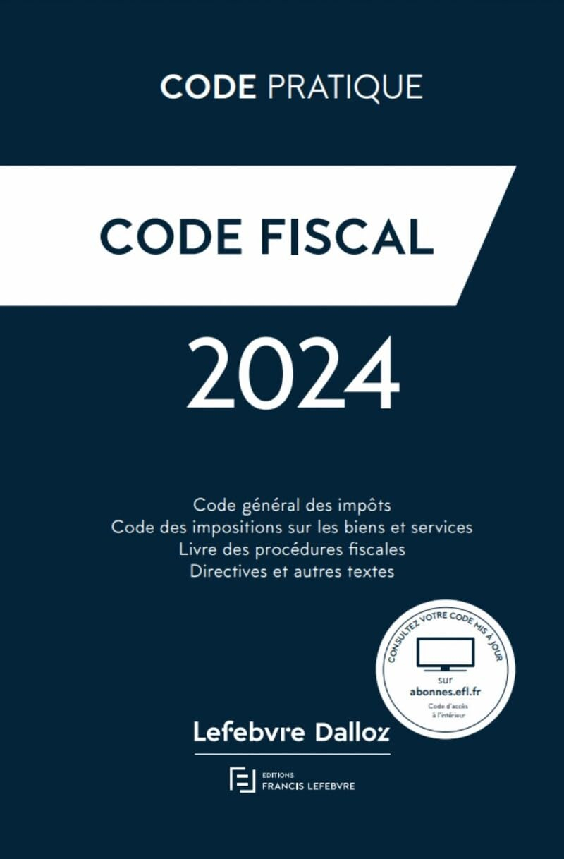 Code fiscal : code général des impôts, code des impositions sur les biens et services, livre des pro