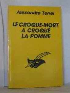 Le Croque-mort a croqué la pomme