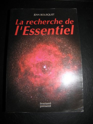 la recherche de l'essentiel