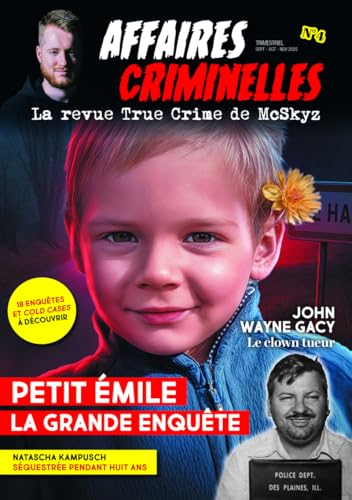 Affaires criminelles, n° 4. Petit Emile : la grande enquête