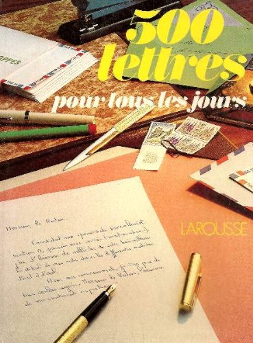 Cinq cents lettres pour tous les jours