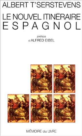 Le nouvel itinéraire espagnol