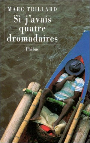 Si j'avais quatre dromadaires... : reportages