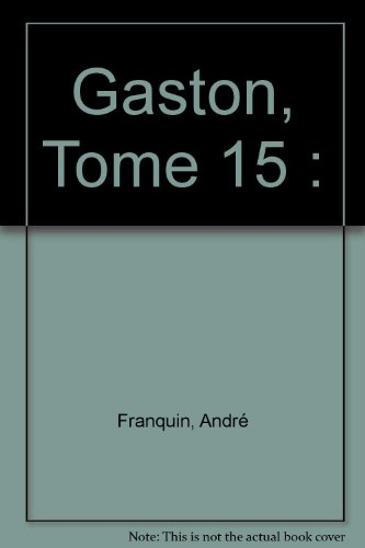 Gaston. Vol. 15