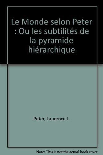 Le Monde selon Peter ou les Subtilités de la pyramide hiérarchique