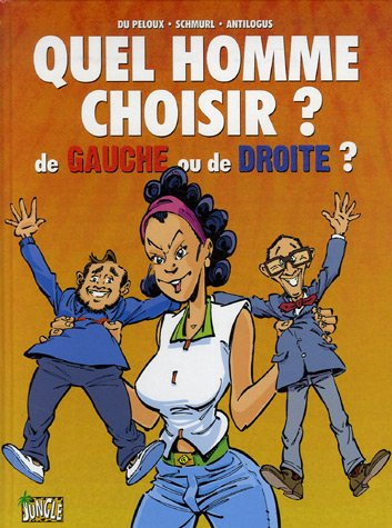 Quel homme choisir ? : de gauche ou de droite ?