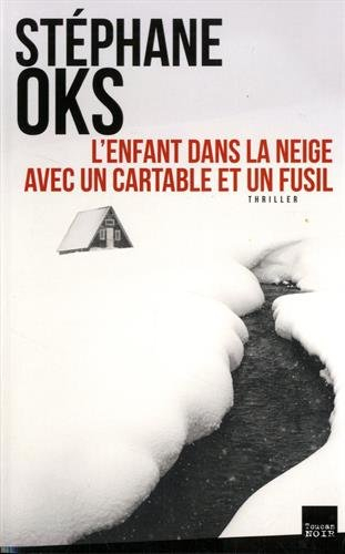 L'enfant dans la neige avec un cartable et un fusil : thriller