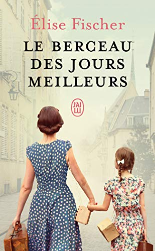 Le berceau des jours meilleurs