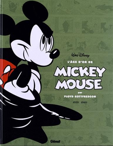 L'âge d'or de Mickey Mouse. Vol. 3. 1939-1940