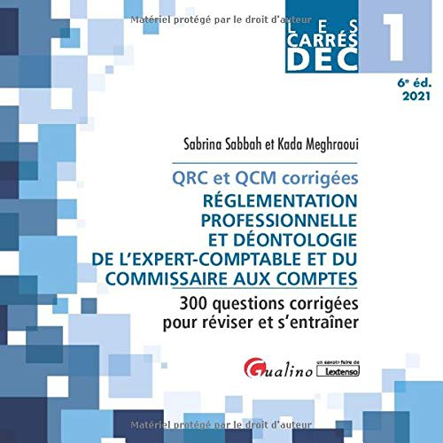 Réglementation professionnelle et déontologie de l'expert-comptable et du commissaire aux comptes : 