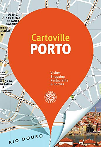 Porto : visites, shopping, restaurants & sorties