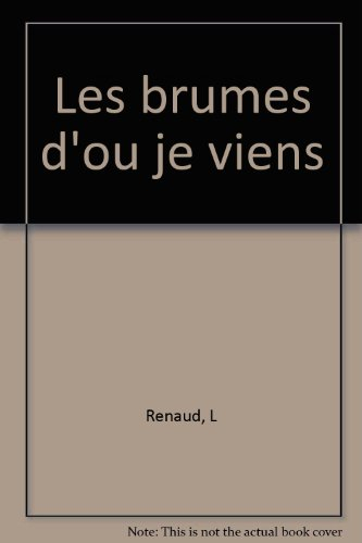 Les brumes d'où je viens