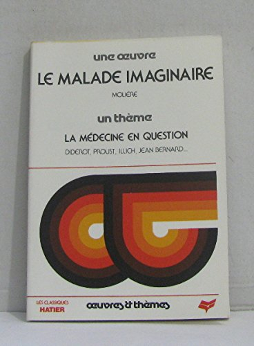 le malade imaginaire : la medecine en question