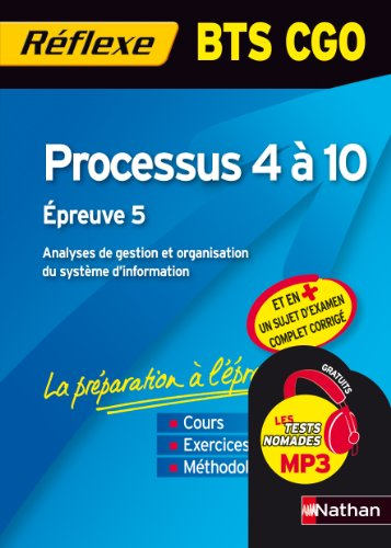 Processus 4 à 10 : BTS CGO : épreuve 5