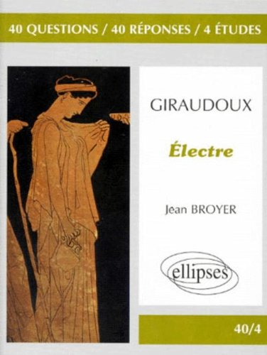 Giraudoux, Electre