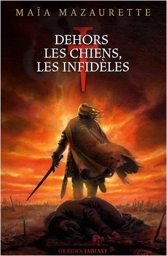 Dehors les chiens, les infidèles