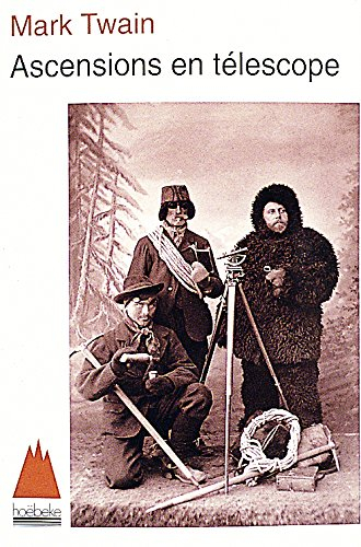 Ascensions en téléscopes