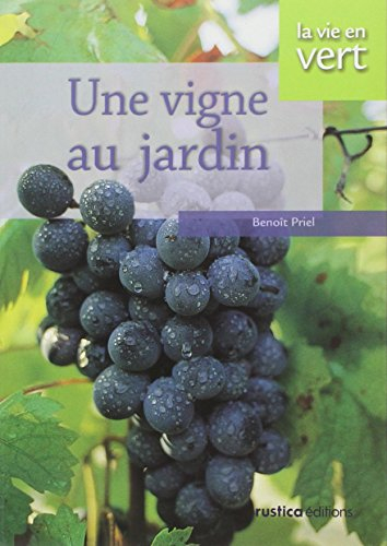 Une vigne au jardin