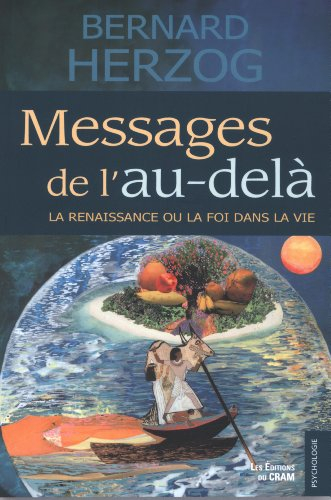 Messages de l'au-delà : renaissance n'est que la foi dans la vie