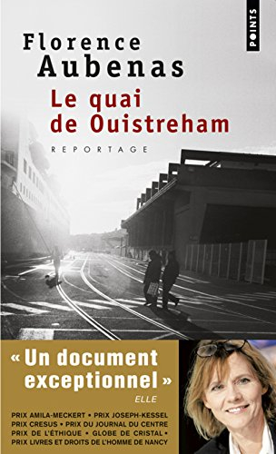 Le quai de Ouistreham : reportage