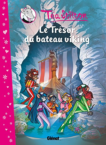 Téa Stilton. Vol. 3. Le trésor du bateau viking