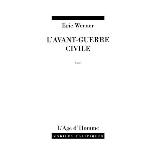 L'avant-guerre civile : essai