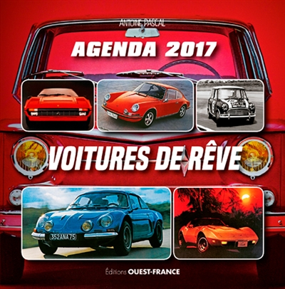 Voitures de rêve : agenda 2017