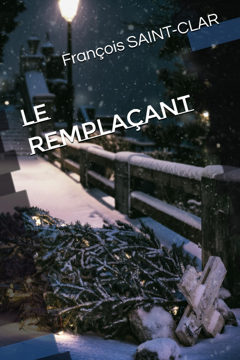 Le Remplaçant: ou le Roman de Tourette