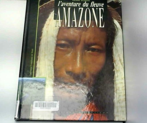 L'aventure du fleuve Amazone