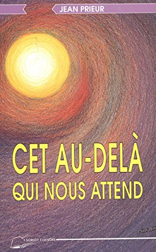 Cet au-delà qui nous attend
