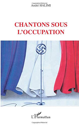 Chantons sous l'occupation