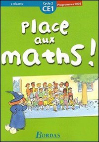 Place aux maths ! : fichier de l'élève, CE1