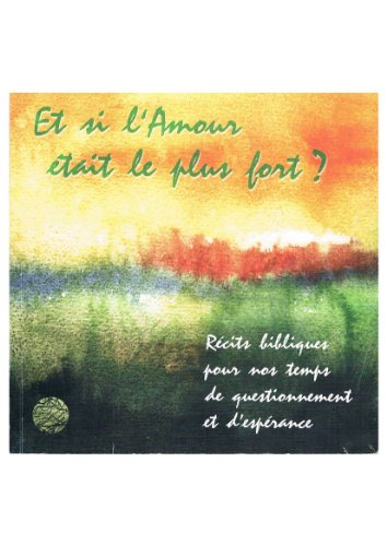 Et si l'amour était le plus fort ?